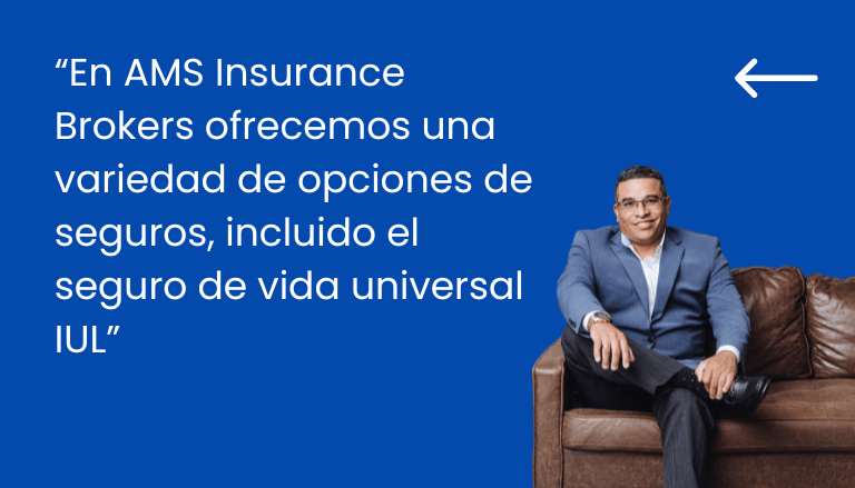 Que-es-un-Seguro-de-vida-Universal-IUL-ams-insurance-brokers